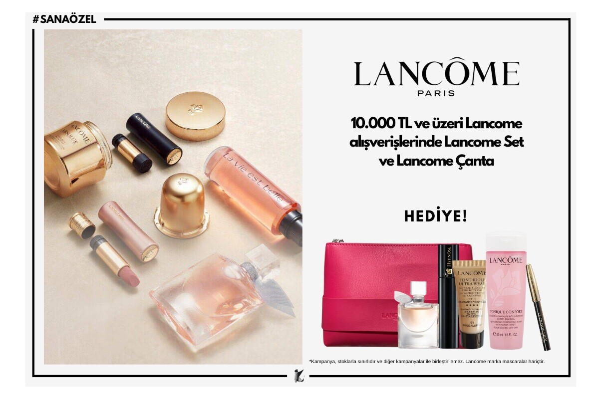 Lancome 10.000 TL ve Üzeri